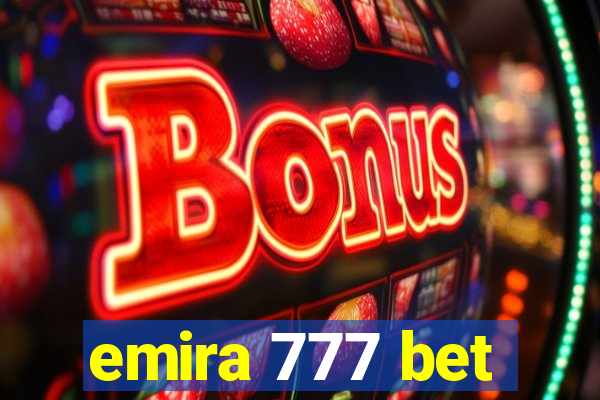 emira 777 bet